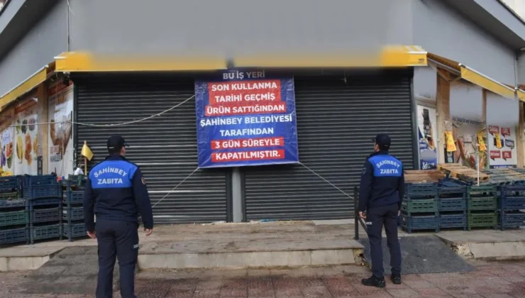 Şahinbey Belediyesi’nden tarihi geçmiş ürün satan markete kapatma cezası