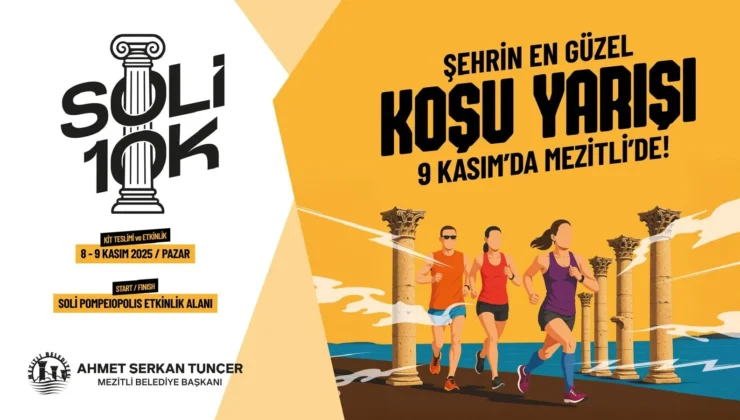 MEZİTLİ’DE TARİH, DOĞA VE SPOR AYNI PARKURDA BULUŞUYOR, SOLİ10K BAŞLIYOR!