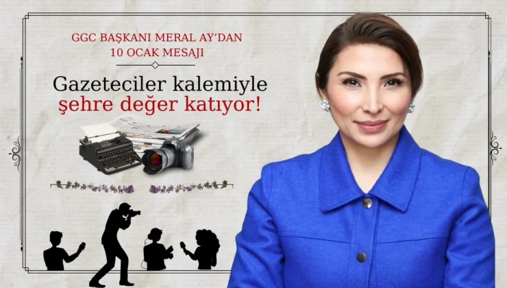 Gaziantep Gazeteciler Cemiyeti (GGC) Başkanı Ay: Güçlü Demokrasi İçin Güçlü Basın