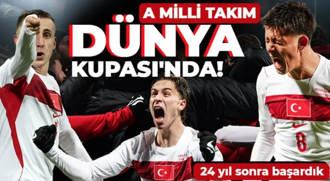 A Milli Takım Dünya Kupası’nda!