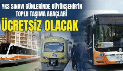 YKS sınavı günlerinde büyükşehir’in toplu taşıma araçları ücretsiz olacak