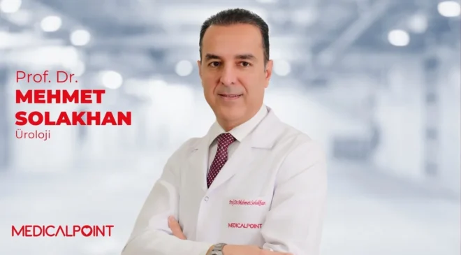 Prof. Dr. Mehmet Solakhan: “40 Yaş Sonrası Prostat Kontrolü İhmal Edilmemeli”