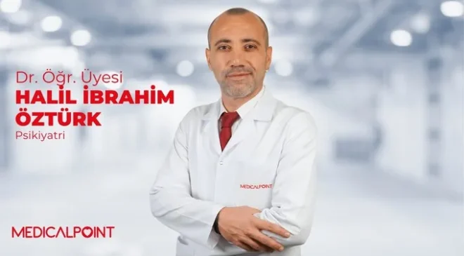 Psikiyatri Uzmanı Dr. Öğr. Üyesi H. İbrahim Öztürk Medical Point Gaziantep Hastanesinde Hasta Kabulüne Başlamıştır.