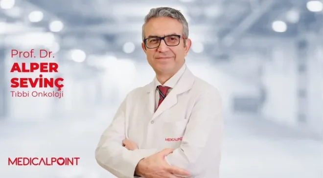 Prof. Dr. Alper Sevinç: “Gençlerde Kanser Neden Artıyor?”