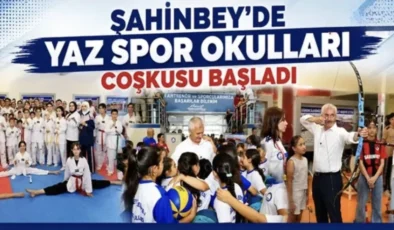 ŞAHİNBEY’DE YAZ SPOR OKULLARI COŞKUSU BAŞLADI