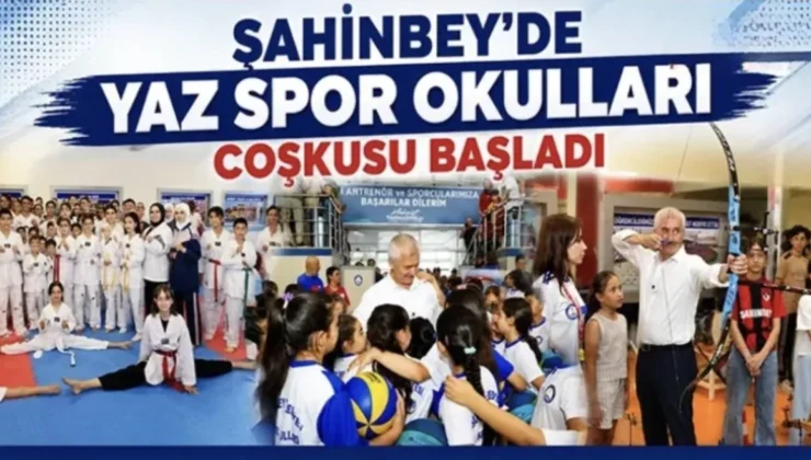 ŞAHİNBEY’DE YAZ SPOR OKULLARI COŞKUSU BAŞLADI