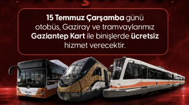 Gazianteplilere müjde, ücretsiz oldu