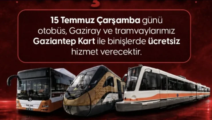 Gazianteplilere müjde, ücretsiz oldu